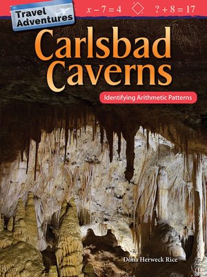 cover image of Travel Adventures: Carlsbad Caverns Identifying Arithmetic Patterns